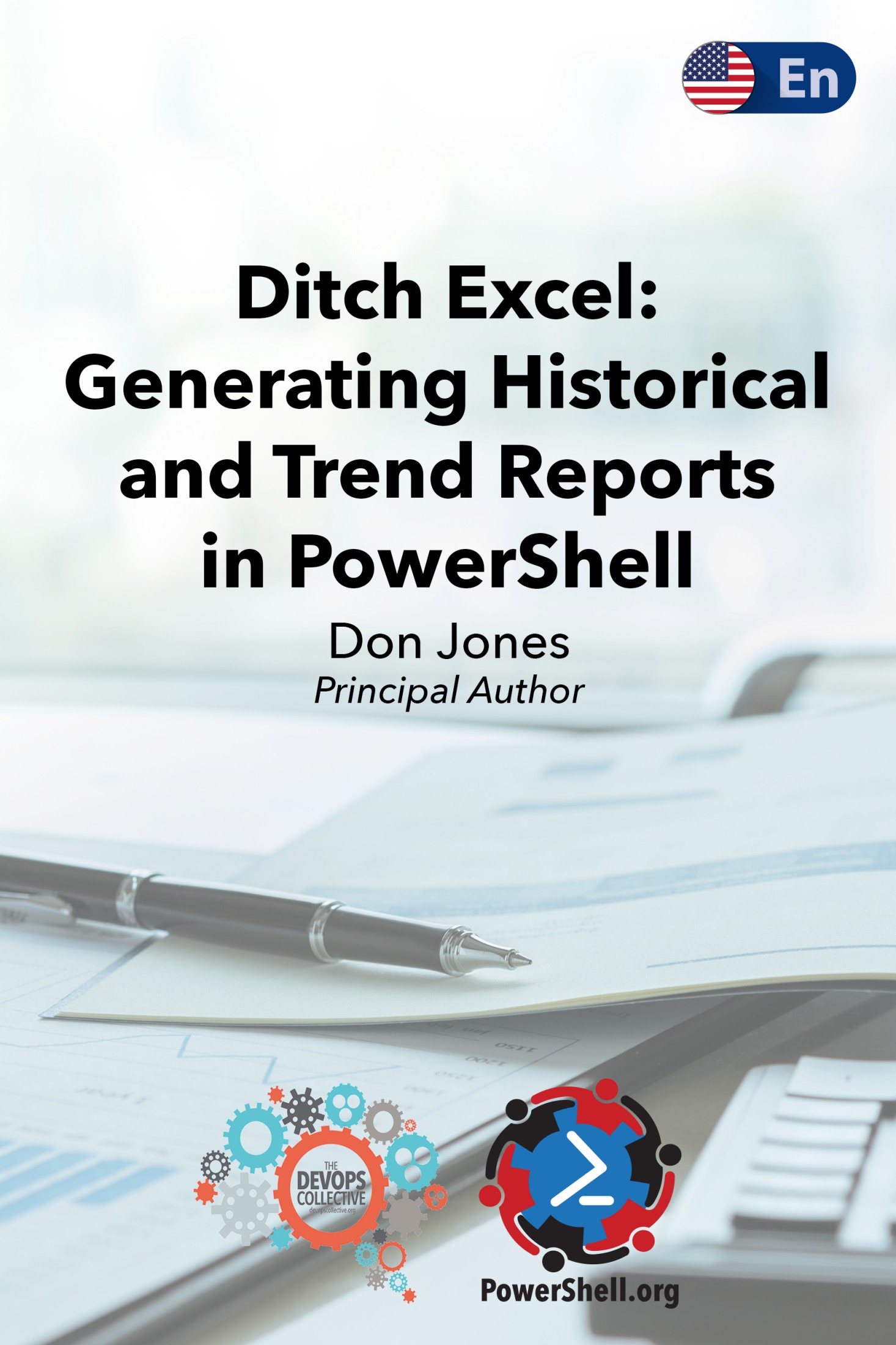 Ditch Excel: Generating Historical and Trend Reports in PowerShell